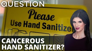 Hand sanitizers contain carcinogens; J&J to split up company