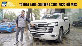 Trải nghiệm chi tiết Toyota Land Cruiser LC300 2022 độ MBS cực chất
