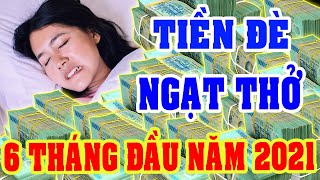 3 Con Giáp Trở Thành ĐẠI GIA, Ngập Chìm Trong TIỀN BẠC 6 Tháng Đầu Năm 2021