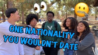 ONE NATIONALITY YOU WOULDN'T DATE & WHY? - PUBLIC INTERVIEW (SCHOOL EDITION)