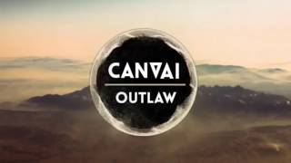 Canvai - Outlaw [TEH Release]
