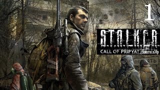 Прохождение #1 - ВОЗВРАЩЕНИЕ - S.T.A.L.K.E.R. Call of Pripyat