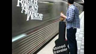 Roger Alan Wade-If Your Gonna Be Dumb