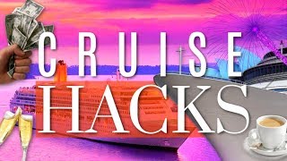 CRUISE HACKS! ? ?