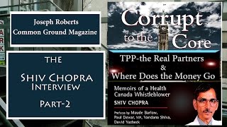 Shiv Chopra Interview Part-2_ TPP-The Real Partners & Where Does the Money Go