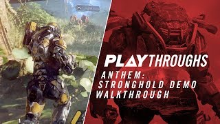 Anthem's Stronghold Walkthrough