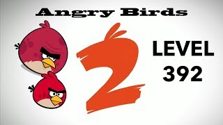 Angry Birds 2 Level 392 3 Star Walkthrough iOS Android