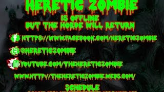 The HereticZombie Live Stream