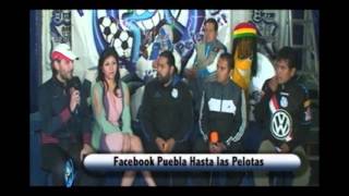 Puebla...Hasta las Pelotas!! Programa de TV dedicado al Puebla FC -Derrota(s) ante Pachuca- 25
