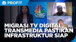 Dukung Migrasi TV Digital, Transmedia Pastikan Infrastruktur Siap 100%
