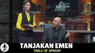 TANJAKAN EMEN, TABLE OF OPINION | HITAM PUTIH (15/02/18) 1-4