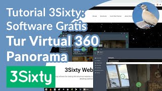 Cara membuat virtual tour 360 panorama dengan menggunakan 3Sixty software gratis buatan Indonesia
