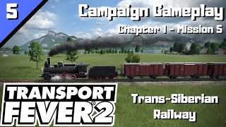 Transport Fever 2 (Chapter 1 - Mission 5) "Trans-Siberian Railway"
