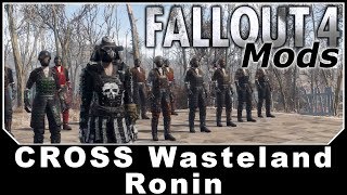 Fallout 4 Mods - CROSS Wasteland Ronin