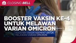 Booster Vaksin Keempat untuk Melawan Varian Omicron