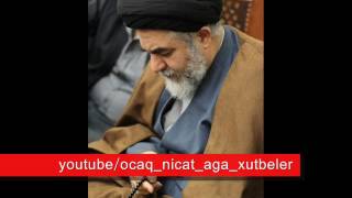 ocaq nicat aga  (insan nezaret altinda )2