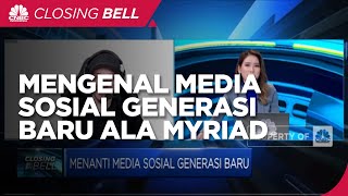 Mengenal Media Sosial Generasi Baru Ala Myriad