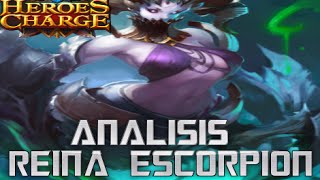 Heroes Charge / Analizando.. Reina Escorpion - Scorpion Queen