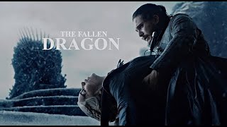 Daenerys Targaryen | fallen dragon [8x06]