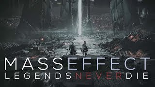 「GMV」mass effect • legends never die (garrus x femshep)