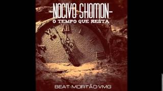O Tempo Que Resta - Nocivo Shomon