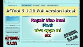 Aftool 5.1.28 full version latest | Repair Vivo imei Flashing