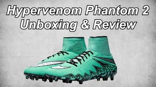Nike Hypervenom Phantom II Unboxing & Review