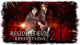 Женское прохождение Resident Evil Revelations 2 [2 эпизод] - серия #5