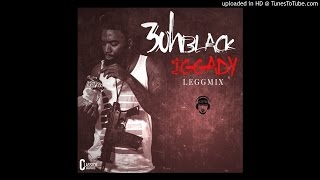 3ohBlack - Iggady (Freestyle) [DL Link]