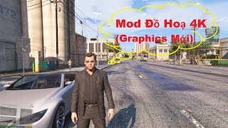 GTA 5 Mod - Đồ Hoạ 4K Make Visuals Great Again (Mod Graphics Mới)