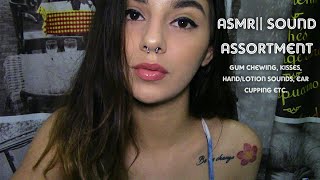 ASMR|| Sound Assortment|| Gum chewing, kisses, hand/lotion sounds, ear cupping etc.