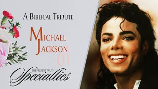 [01/06] Michael Jackson: A Biblical Tribute | Specialties | with Stephen D. Lewis