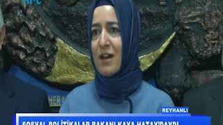 Aile ve Sosyal Politikalar Bakanı Fatma Betül Sayan Kaya Hatay’daydı