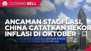 Ancaman Stagflasi Semakin Nyata, China Catatkan Rekor Inflasi di Oktober 2021