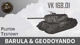 Pluton testowy - VK 168.01 Mauerbrecher (HT VIII DE) | Gracze: Geodoyando, Barula i Mirek