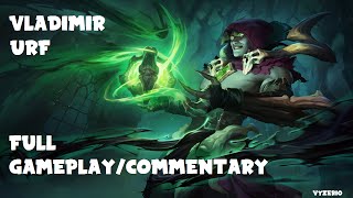 League of Legends Vladimir Melting All Day (URF Full Game)