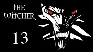 The Witcher (Ведьмак) - Пещера под стенами Вызимы [#13]