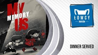 My Memory of Us - Dinner served Trophy