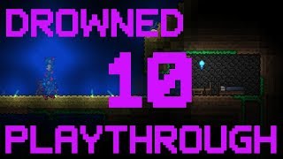 [VOD] Terraria Drowned Playthrough: Part 10