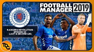 FM19 Rangers EP20 - Champions League Last 16 Second Leg - Football Manager 2019