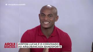 AYRTON LUCAS PARTICIPA DO PROGRAMA ARQUIBANCADA DO BANDSPORTS