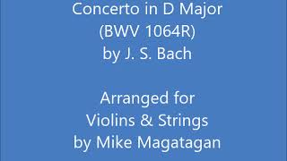 Concerto in D Major (BWV 1064R) for Violins & Strings