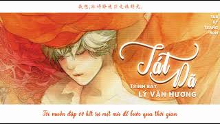 [Vietsub] Tát dã - Lý Văn Hương || 撒野 - 李蚊香