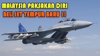 Ada Apa Malaysia Paksakan Diri Beli Jet Tempur Baru Walau Ekonomi Sdg Sulit