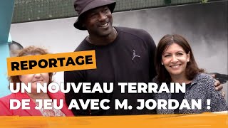 Michael Jordan et Anne Hidalgo inaugurent le terrain de basket des Haies (Paris 20e)