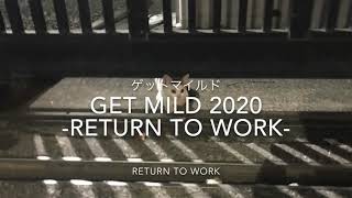 【歌へた】Get Mild 2020 -Return to Work-  “Get Wild”for adults