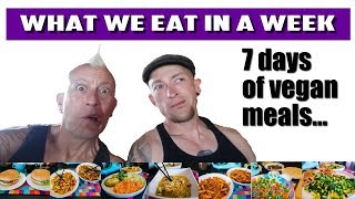 What We Eat In A Week | VEGAN