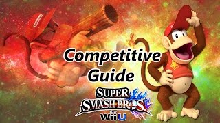 Super Smash Bros. for Wii U - Diddy Kong Competitive Tutorial