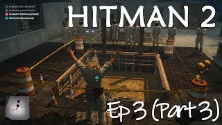 Hitman 2 (2018) | Mission 3 | Part 3 | Columbia : Andrea Martinez