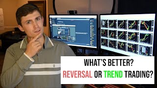 Best Forex Trading Strategy: Trend Following or Reversal Trading?